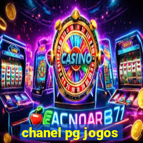 chanel pg jogos